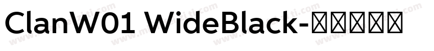 ClanW01 WideBlack字体转换